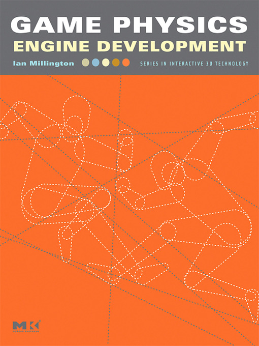 Title details for Game Physics Engine Development by Ian Millington - Available